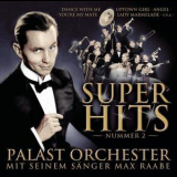 Palast Orchester Mit Max Raabe - Super Hits Nummer 2 '2002
