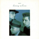 Danny Wilson - Meet Danny Wilson '1987
