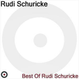 Rudi Schuricke - best Of Von  '2004