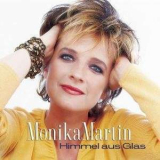 Monika Martin - Himmel Aus Glas '2003