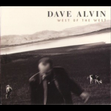 Dave Alvin - West Of The West '2006