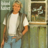 Roland Kaiser - Ich Will Dich '1986