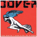 Dover - I Was Dead For 7 Weeks In The City Of Angels '2001