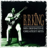 B.B. King - His Definitive Greatest Hits(CD1) '1999
