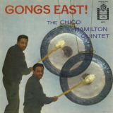 Chico Hamilton - Gongs East! '1958