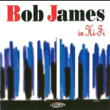 Bob James - In Hi-fi '2003