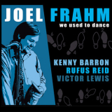 Joel Frahm - We Used To Dance '2007