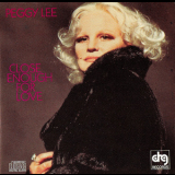 Peggy Lee - Close Enough For Love '1979