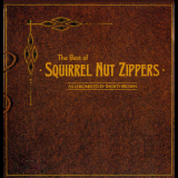 Squirrel Nut Zippers - The Best Of '2002