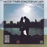 Mccoy Tyner - Song For My Lady '1973