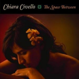 Chiara Civello - The Space Between '2007