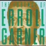 Erroll Garner - The Essence Of Erroll Garner '1994