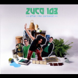 Zuco 103 - After The Carnaval '2008
