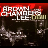 Dean Brown With Dennis Chambers & Will Lee - Dbiii '2009