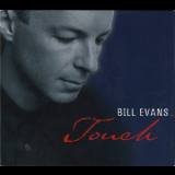 Bill Evans - Touch '1999