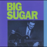 Big Sugar - Big Sugar '1992