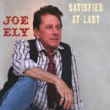 Joe Ely - Satisfied At Last '2011