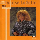 Denise Lasalle - Still Trapped '1990