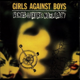 Girls Against Boys - Venus Luxure No. 1 Baby '1993