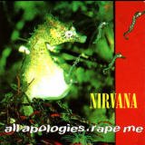 Nirvana - All Apologies / Rape Me '1993
