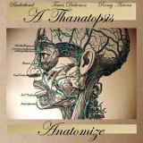 Thanatopsis - Anatomize '2006