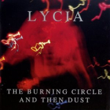 Lycia - The Burning Circle And Then Dust (CD1) '1995