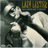 Lazy Lester - I'm A Lover Not A Fighter '1994