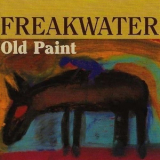 Freakwater - Old Paint '1995