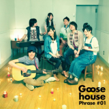 Goose House - Goose House Phrase #01 '2011