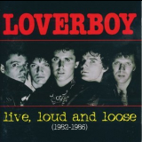 Loverboy - Live, Loud And Loose '2001