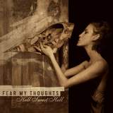 Fear My Thoughts - Hell Sweet Hell '2005