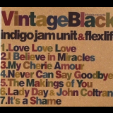Indigo Jam Unit & Flexlife - Vintage Black (Japan) '2009