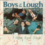 Boys Of The Lough - Sweet Rural Shade '1988