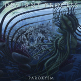 Deviant Process - Paroxysm '2016