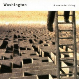 Washington - A New Order Rising '2005
