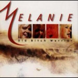 Melanie - Old Bitch Warrior '1995