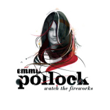Emma Pollock - Watch The Fireworks '2007