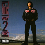 DJ Quik - Way 2 Fonky '1992
