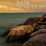 Batik - The Old Man & The Sea  '2014
