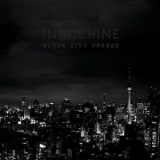 Indochine - Black City Parade (Deluxe Edition) '2013