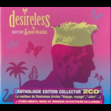 Desireless - More Love & Good Vibrations '2007