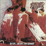 Christ Denied - Drink...drink The Blood! '2004