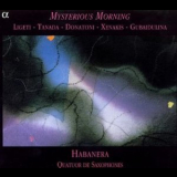Habanera Quatuor De Saxophones - Mysterious Morning '2000