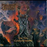 Malevolent Creation - The Ten Commandments '1991