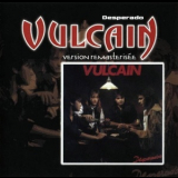 Vulcain - Desperado '1991
