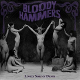 Bloody Hammers - Lovely Sort Of Death  '2016