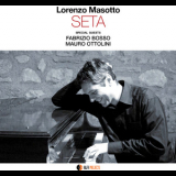 Lorenzo Masotto - Seta '2015