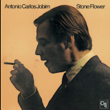 Antonio Carlos Jobim - Stone Flower (Reissue 2014) '1970