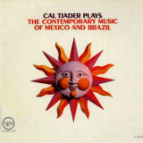 Cal Tjader - Cal Tjader Plays The Contemporary Music Of Mexico And Brazil '1962