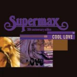 Supermax - Cool Love '2009